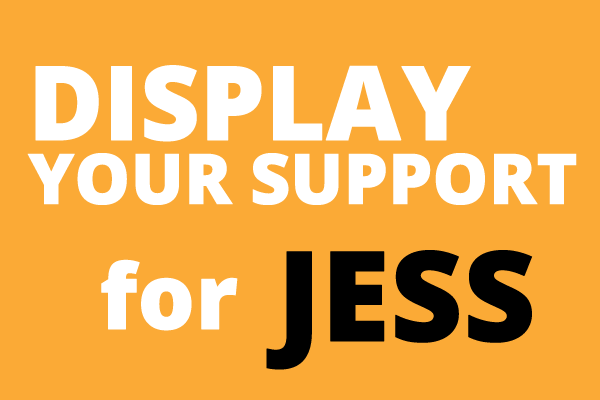Display your support for Jess